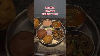 Sunday Special Chiken Thali