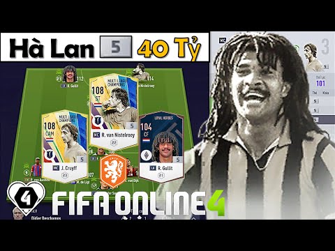 FIFA Online 4 | 40 Tỷ BP Cùng I Love Xây Dựng Đội Hình " CƠN LỐC MÀU DA CAM " Hà Lan Khủng Nhất