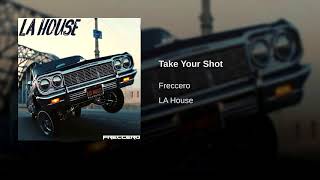 Freccero - Take Your Shot
