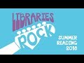 Libraries Rock! Summer Reading Program 2018