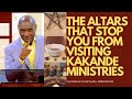 THE ALTARS THAT STOP YOU FROM VISITING KAKANDE MINISTRIES | Cleophas Wanyama Ministries