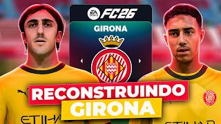 Rebuilding Girona! 🇪🇸 | FC26 Career Mode