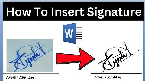 How to insert Signature in MS Word | from paper to word document