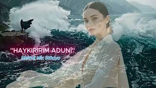 Haykırırum Aduni - Karadeniz’in En İçli Aşk Şarkısı