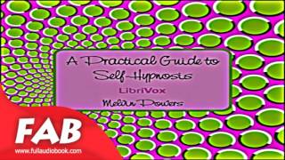 A Practical Guide to Self Hypnosis Full Audiobook by Melvin POWERS by Self-Help