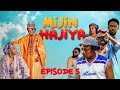 MIJIN HAJIYA Episode 5 Original Latest Nigerian Series With English Subtitles Hausa Comedy Series