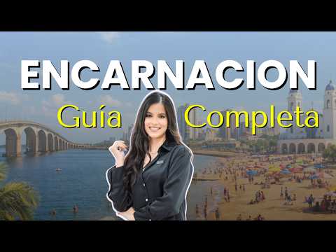 ENCARNACIÓN, PARAGUAY: The Best City to Move To in 2026?