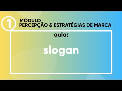 Aula sobre Slogan - Master Marketing digital - Aula 5 - Módulo 1