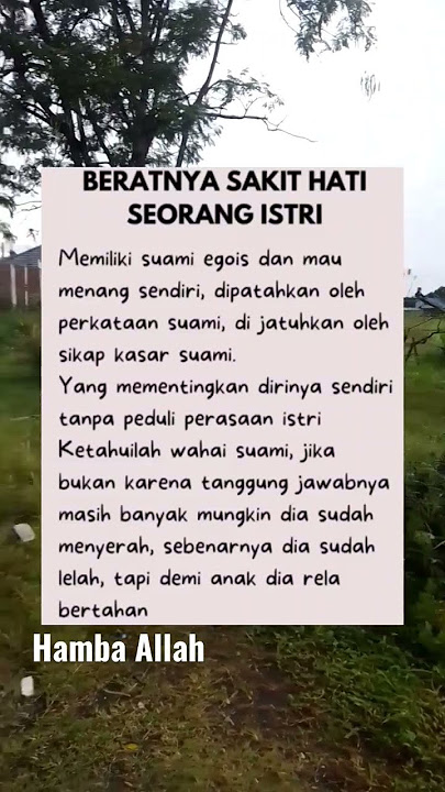 Beratnya sakit hati seorang istri.