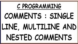 COMMENTS IN CPROGRAMMING