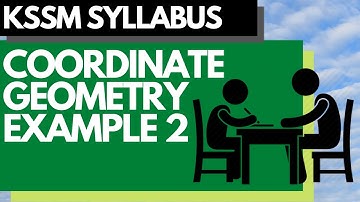Add Maths KSSM Coordinate Geometry - HOTS Question Example 2