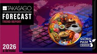 Takasago Global Pulse Trendseeds™ Macro Trends 2026