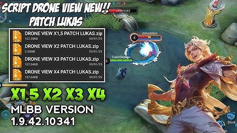 NEW!! SCRIPT DRONE VIEW X1,5 X2 X3 X4 PATCH LUKAS | Mobile Legends