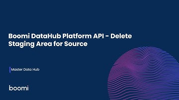 Boomi DataHub Platform API - Delete Staging Area for Source