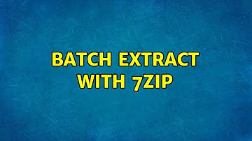 Batch Extract with 7Zip