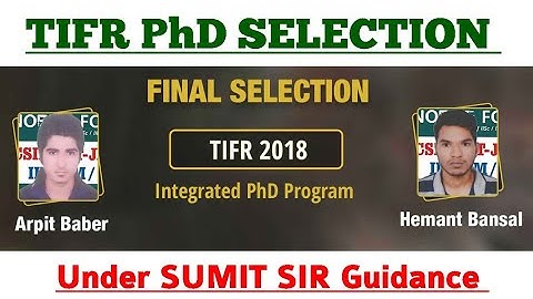 TIFR PhD Selection 2018 | Two students got selected in TIFR for PhD in Mathematics program.