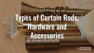 Types of Curtain Rods Curtain Hardware and Curtain Accessories
