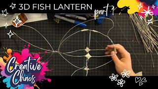 3D Art // Fish Lantern Frame