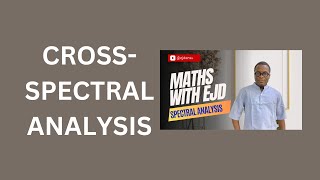 17. Cross-Spectral Analysis