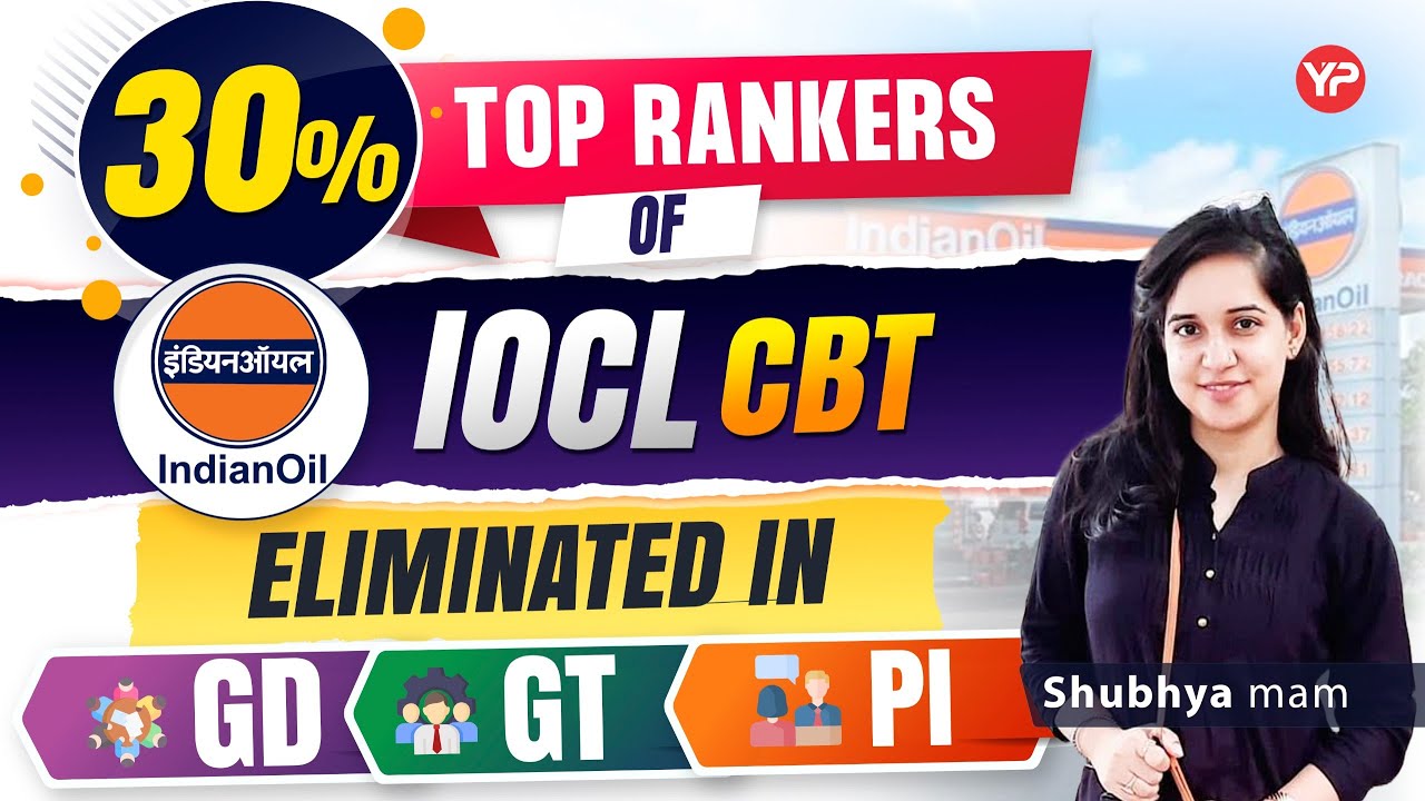 30% Top Rankers of IOCL CBT Officers Eliminated in GD, GT & PI