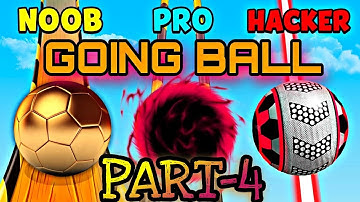 NOOB vs PRO vs HACKER - Going Balls part-4