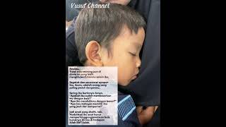 Anakku sayang #buahhatiku #anakkusayang #fypシ゚ #soundtrack