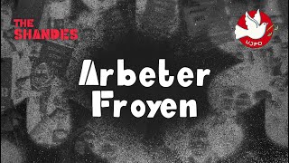 The Shandes - Arbeter Froyen
