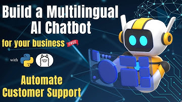 How to Build a Multilingual AI Chatbot for Your Business for Free