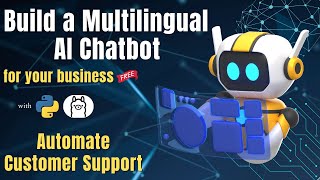 How to Build a Multilingual AI Chatbot for Your Business for Free