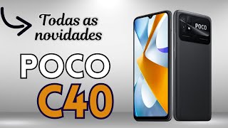 POCO C40 | TODAS AS NOVIDADES | FICHA TÉCNICA 📱 @canaldwn
