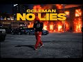 COLEMAN - NO LIES (Official Video) @Cashvzn