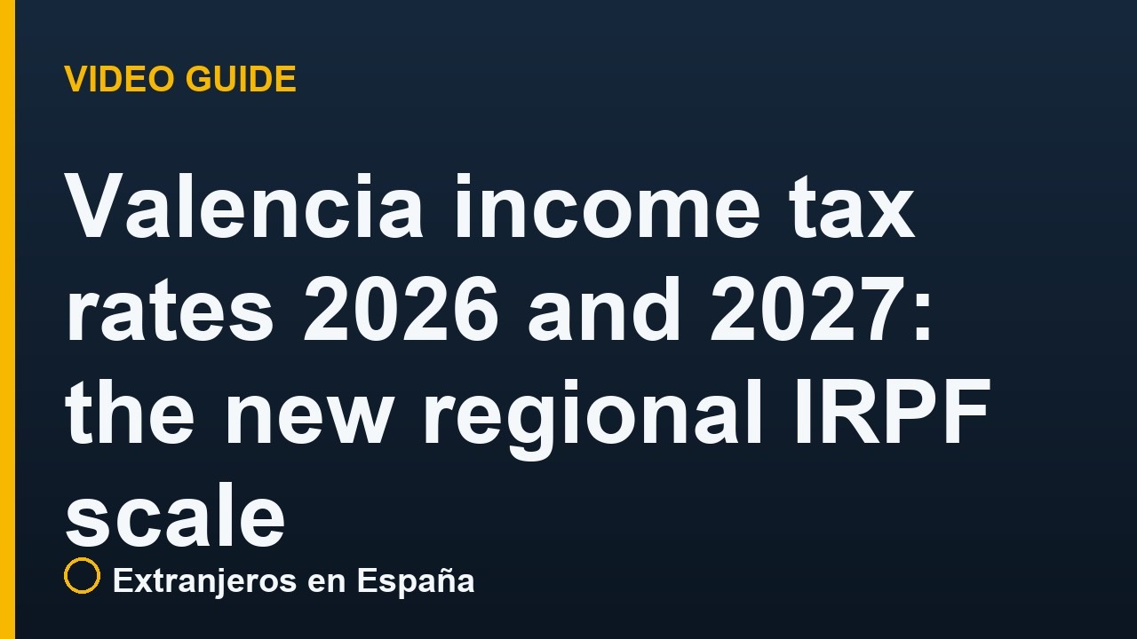Valencia income tax rates 2026 and 2027: the new regional IRPF scale