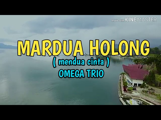 MARDUA HOLONG - OMEGA TRIO ( lirik dan artinya ) class=