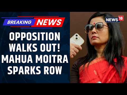 Opposition Walks Out of All Party Meeting After Mahua Moitra Objects to Rebel MPs Invitation| News18