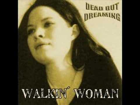 Dead But Dreaming - Walkin´ Woman
