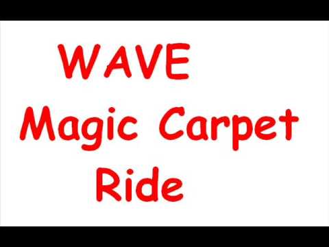 WAVE - MAGIC CARPET RIDE - HTID 2