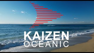 KAIZEN OCEANIC   A FRESH APPROACH TOGETHER!