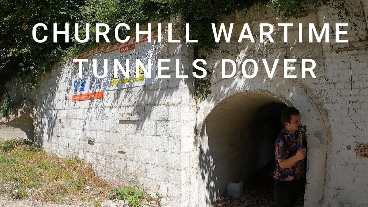 CHURCHILL WARTIME  TUNNELS DOVER