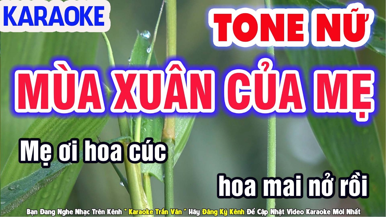 Mùa Xuân Của Mẹ Tone Nữ Nhạc Sống Phối Mới Âm Thanh Chuẩn ➤ Nhạc Sống Trần Văn 2030
