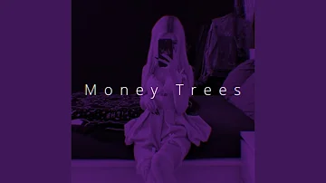 Money Trees (TikTok Remix)