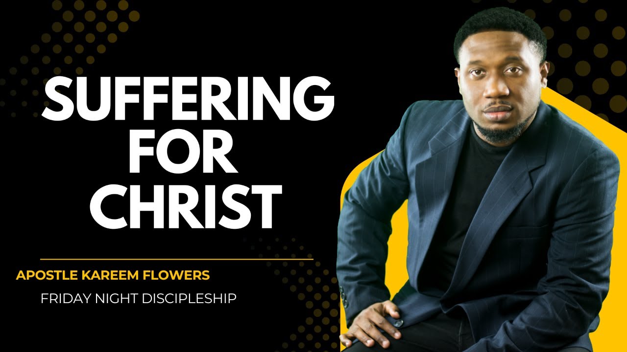 Discipleship - Suffering For Christ