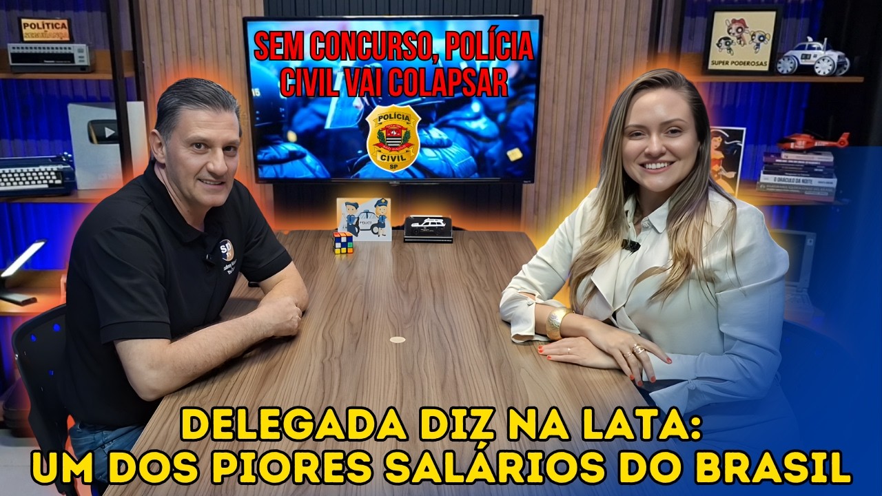 POLÍCIA CIVIL SP: Delegada ABRE o jogo sobre salário e debandada