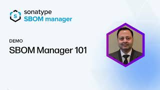 Manage SBOMs and Vulnerabilities with Sonatype SBOM Manager