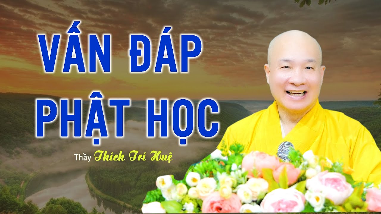 Thầy Thích Trí Huệ giải đáp các thắc mắc liên quan nhân quả Phật giáo. Rất hay. Nên tham khảo.