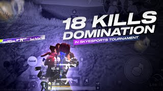 18 KILLS DOMINATION IN SKYESPORTS TOURNAMENT - AIM ASSIST OFF