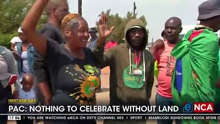 Heritage Day | PAC: Nothing to celebrate without land