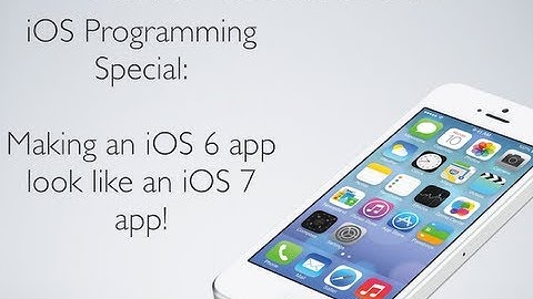 Adding iOS 7 Theme to iOS 6 App!