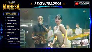 Full album Mahesa music live Wiradesa  | puing puing, bahtera cinta, tajamnya karang @RegazMedia 