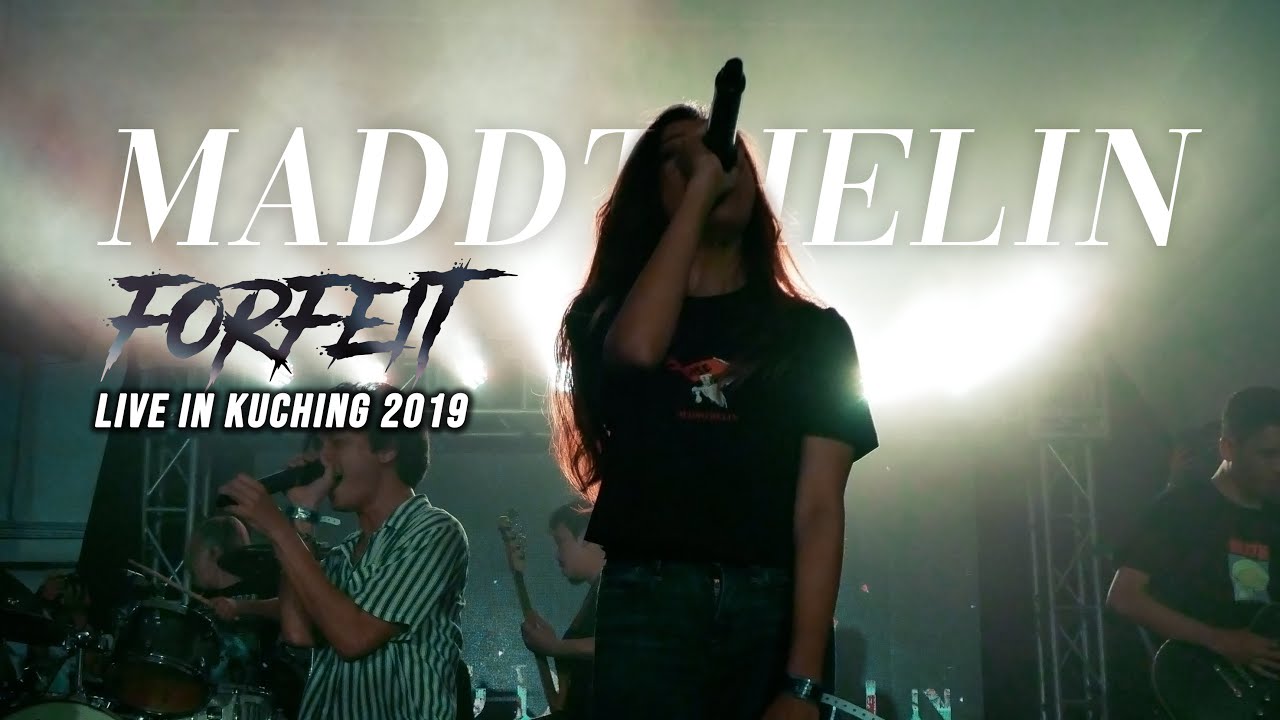 Maddthelin -  Forfeit Live 2019