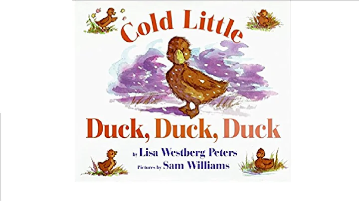 Cold Little Duck Duck Duck by Lisa Westberg Peters